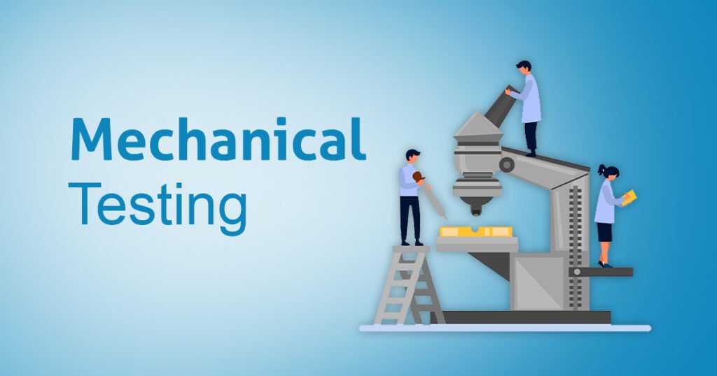 How Mechanical Testing Helps Engineers Understand Material Behavior