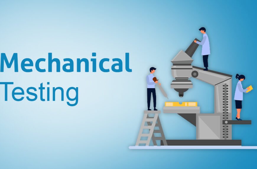 How Mechanical Testing Helps Engineers Understand Material Behavior